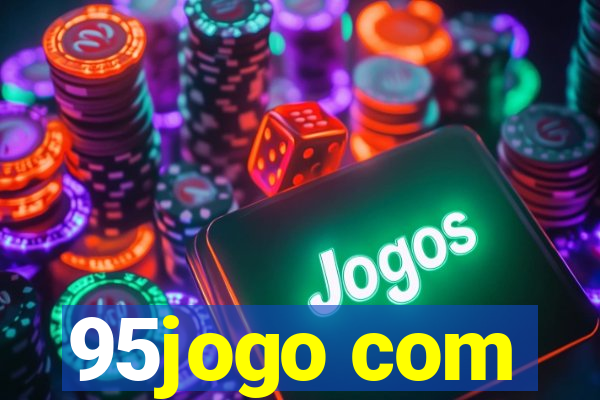 95jogo com